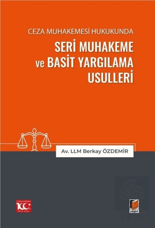 Ceza Muhakemesi Hukukunda Seri Muhakeme ve Basit Yargılama Usulleri