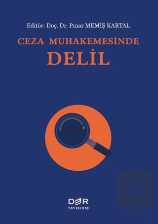 Ceza Muhakemesinde Delil