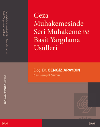 Ceza Muhakemesinde Seri Muhakeme ve Basit Yargılam