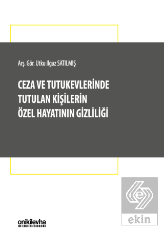 Ceza ve Tutukevlerinde Tutulan Kişilerin Özel Haya