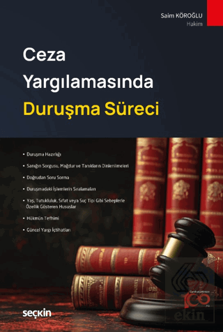 Ceza Yargılamasında Duruşma Süreci