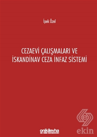 Cezaevi Çalışmaları ve İskandinav Ceza İnfaz Siste