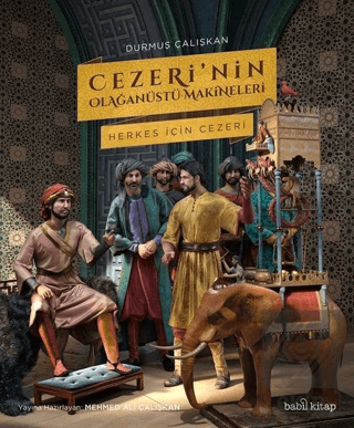 Cezeri\'nin Olağanu¨stu¨ Makineleri