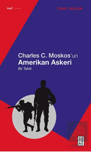 Charles C. Moskos'un Amerikan Askeri