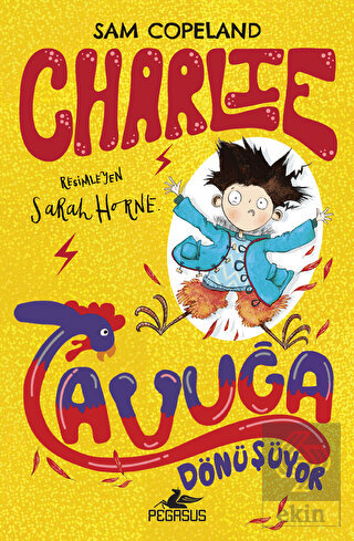 Charlie Tavuğa Dönüşüyor – Charlie Serisi 1