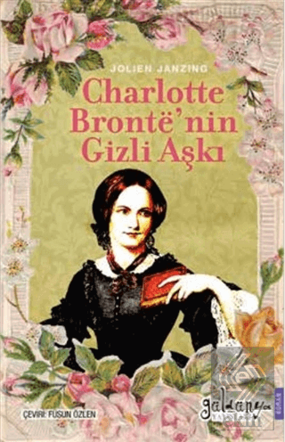 Charlotte Bronte'nin Gizli Aşkı