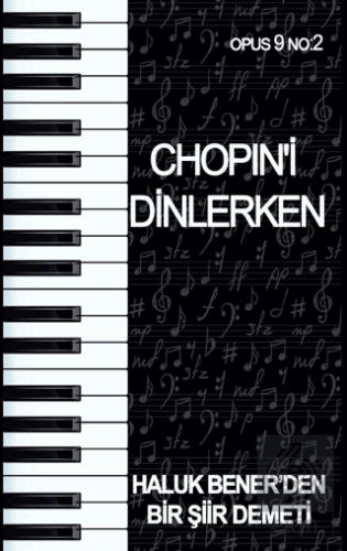 Chopin'i Dinlerken - Opus 9 No: 2