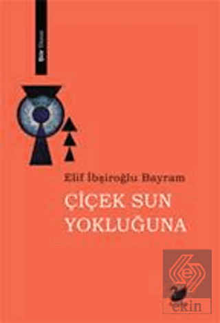 Çiçek Sun Yokluğuna