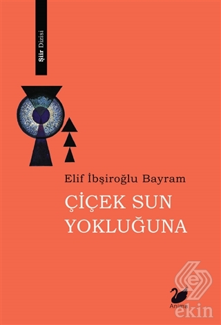 Çiçek Sun Yokluğuna