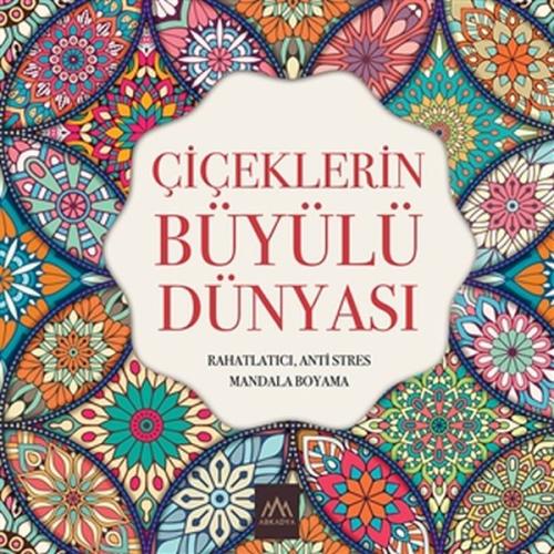 Çiçeklerin Büyülü Dünyası