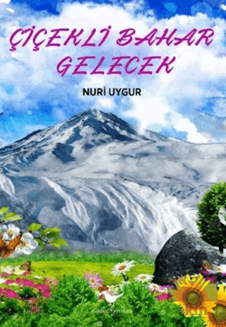 Çiçekli Bahar Gelecek