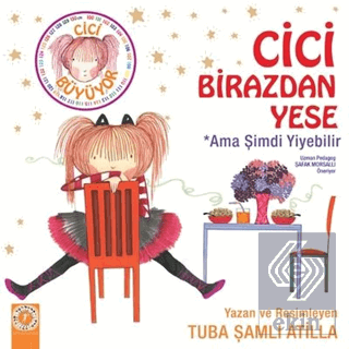 Cici Birazdan Yese Ama Şimdi Yiyebilir