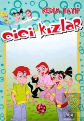 Cici Kızlar - Kedim Kayıp