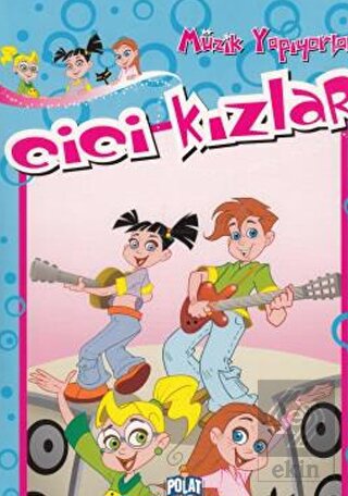 Cici Kızlar Müzik Yapıyorlar