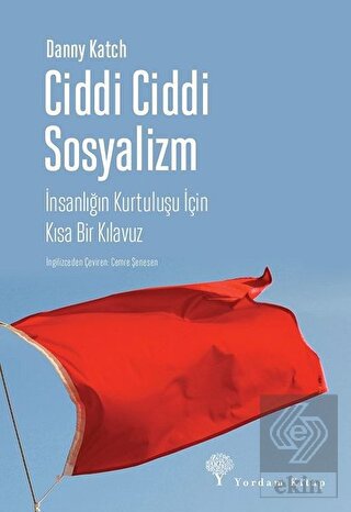 Ciddi Ciddi Sosyalizm