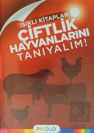 Çiftlik Hayvanlarını Tanıyalım - Işıklı Kitaplar