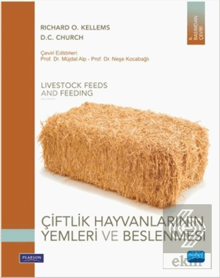 Çiftlik Hayvanlarının Yemleri ve Beslenmesi