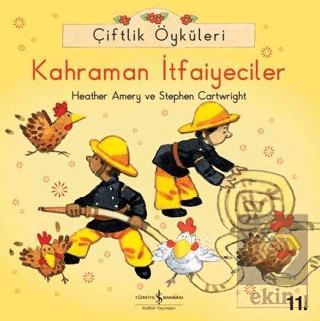 Çiftlik Öyküleri - Kahraman İtfaiyeciler