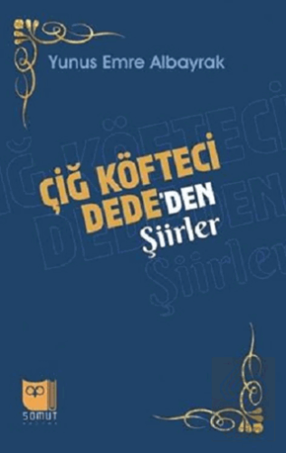 Çiğ Köfteci Dede'den Şiirler