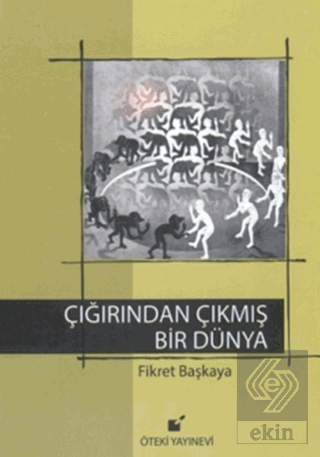 Çığırından Çıkmış Bir Dünya