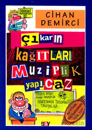 Çıkarın Kağıtları Muziplik Yapıcaz Öğrenci Muzipli