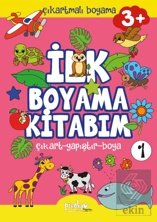 Çıkartmalı İlk Boyama Kitabım - 1 (3+ Yaş)