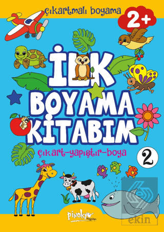 Çıkartmalı İlk Boyama Kitabım - 2 (2+ Yaş)