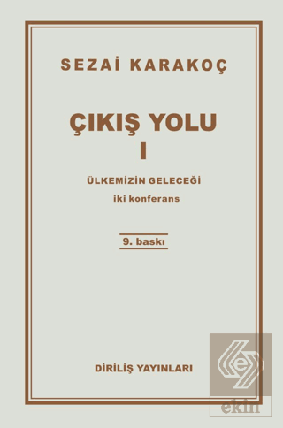 Çıkış Yolu 1: Ülkemizin Geleceği