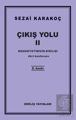 Çıkış Yolu 2 - Medeniyetimizin Dirilişi