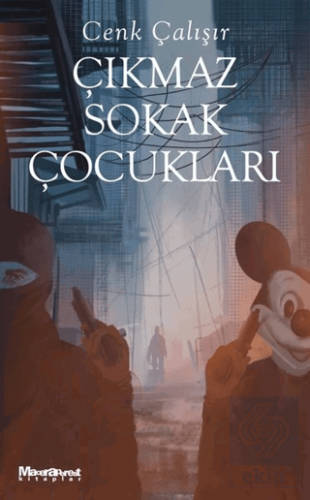 Çıkmaz Sokak Çocukları