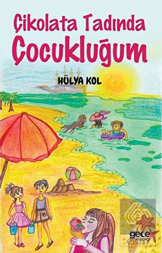 Çikolata Tadında Çocukluğum