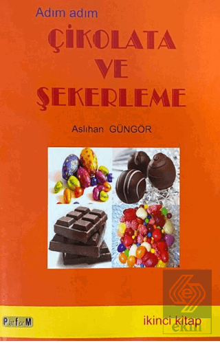 Çikolata ve Şekerleme (Birinci Kitap)