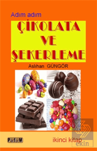 Çikolata ve Şekerleme (İkinci Kitap)