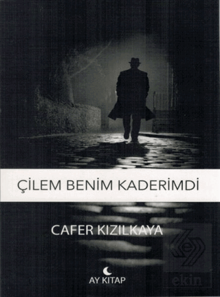 Çilem Benim Kaderimdi