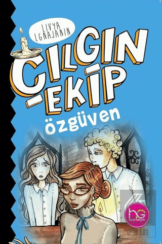 Çılgın Ekip - Özgüven