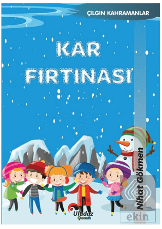 Çılgın Kahramanlar - Kar Fırtınası