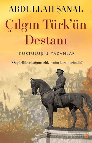 Çılgın Türk'ün Destanı