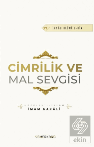 Cimrilik ve Mal Sevgisi