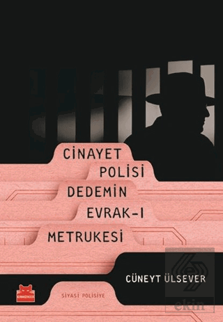 Cinayet Polisi Dedemin Evrak-ı Metrukesi