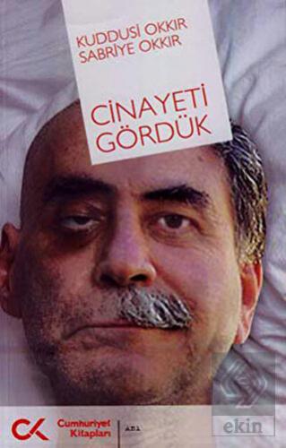 Cinayeti Gördük