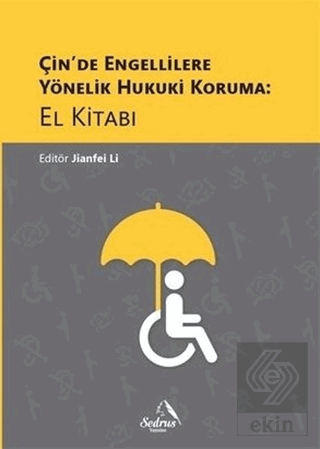 Çin\'de Engellilere Yönelik Hukuki Koruma: El Kitab