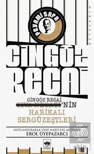 Cingöz Recai-Civa Necati\'nin Harikalı Sergüzeştler