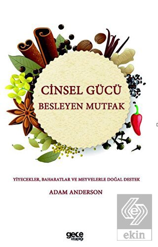 Cinsel Gücü Besleyen Mutfak