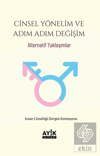 Cinsel Yönelim ve Adım Adım Değişim