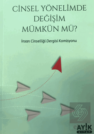 Cinsel Yönelimde Değişim Mümkün mü?