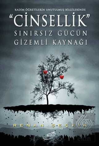 Cinsellik Sınırsız Gücün Gizemli Kaynağı