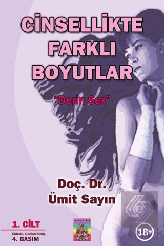 Cinsellikte Farklı Boyutlar 1. Cilt & Derin Sex