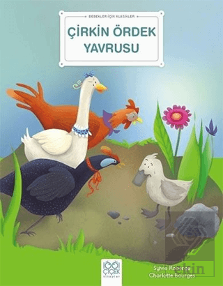 Çirkin Ördek Yavrusu - Bebekler İçin Klasikler