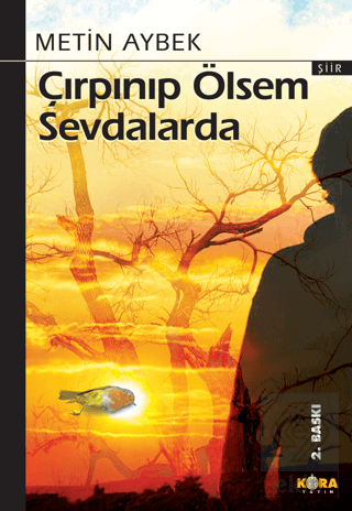 Çırpınıp Ölsem Sevdalarda