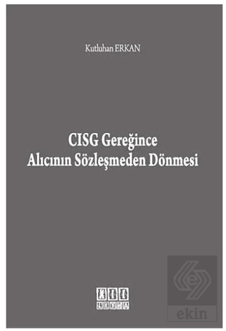 CISG Gereğince Alıcının Sözleşmeden Dönmesi